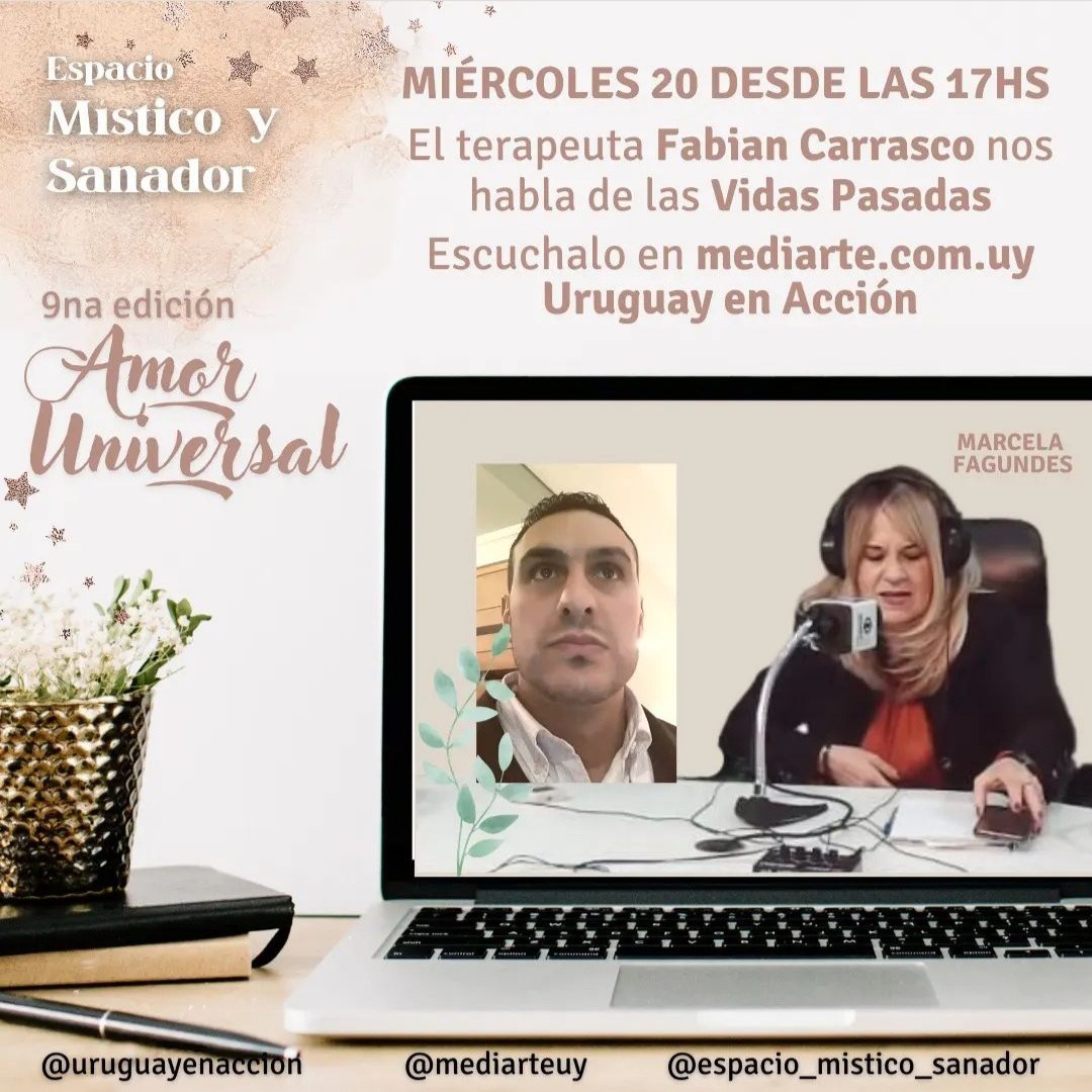 URUGUAY EN ACCIÓN Recibimos al terapeuta Fabián Carrasco, nos habló de Vidas Pasadas. 