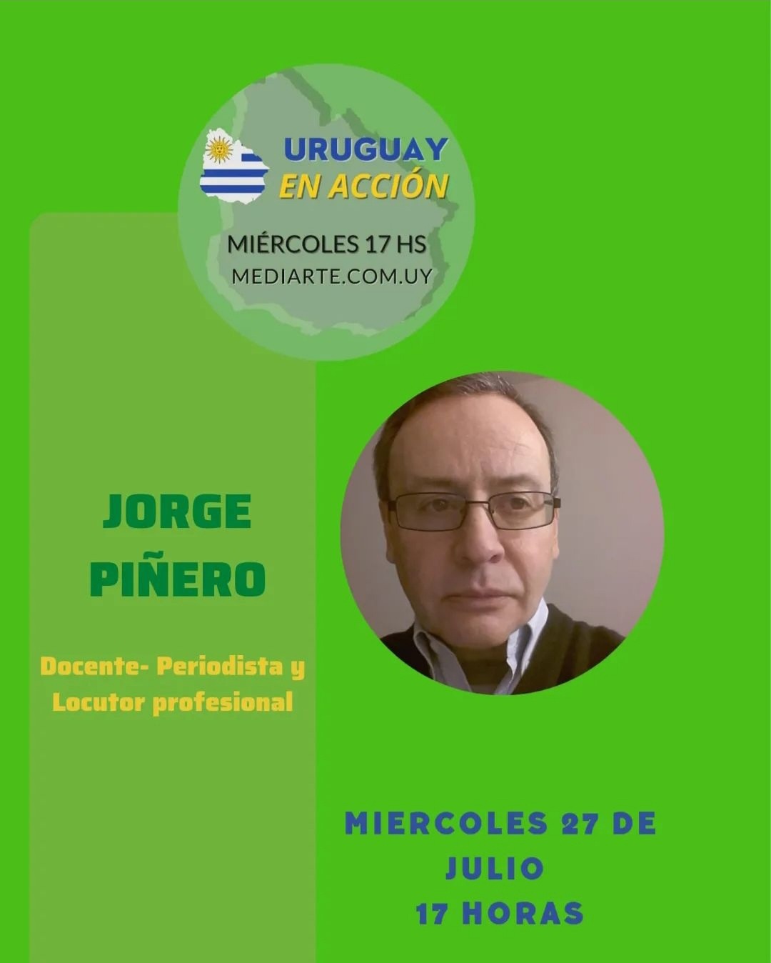URUGUAY EN ACCIÓN Recibimos a Jorge Piñero, docente, periodista y locutor profesional. 