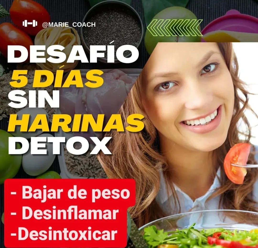 RETO DE TRANSFORMACION CORPORAL 5 días sin harinas Este Reto 5 Días Sin harinas tr permite comenzar a