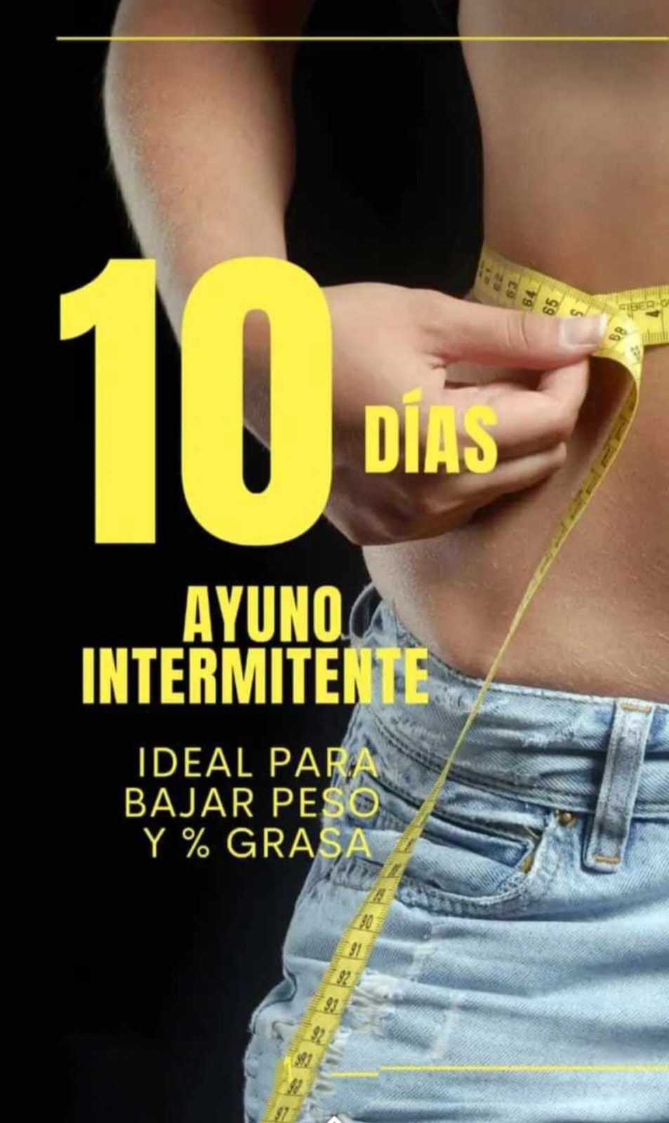 RETO DE TRANSFORMACION CORPORAL 10 Días Ayuno Intermitente El Ayuno Intermitente te permite acelerar tu proce