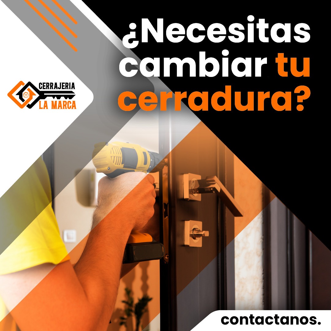 CERRAJERIA LA MARCA Cambio de cerradura 