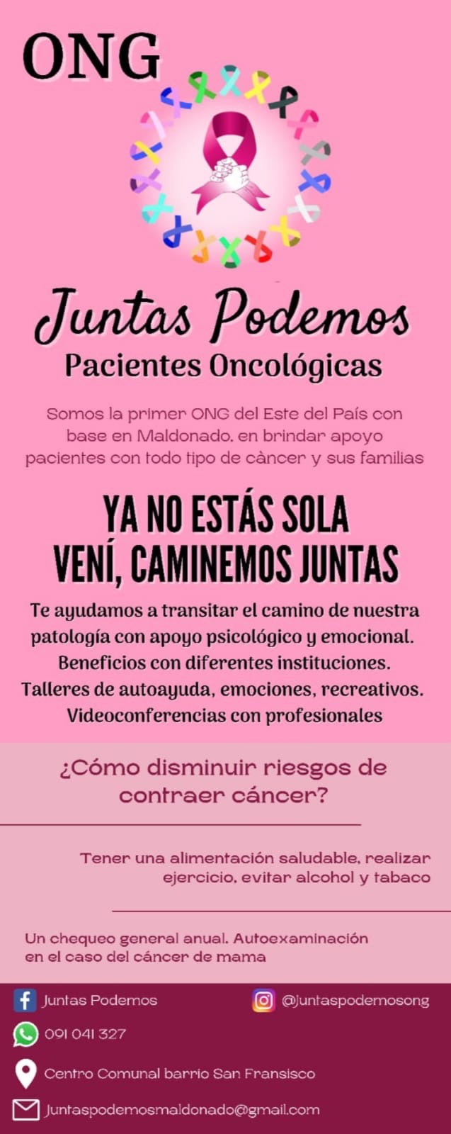 ONG JUNTAS PODEMOS JUNTAS PODEMOS Apoyamos todas las patologías de cáncer.
Porque lo