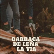 BARRACA DE LEÑA LA VIA