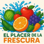 EL PLACER DE LA FRESCURA