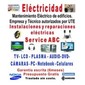 ABC ELECTRONICA de ELECTRICISTAS en PALACIO LEGISLATIVO