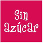 SIN AZUCAR